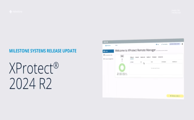 Milestone Systems optimise la connectivité cloud et le service Care Plus avec la nouvelle version de XProtect.